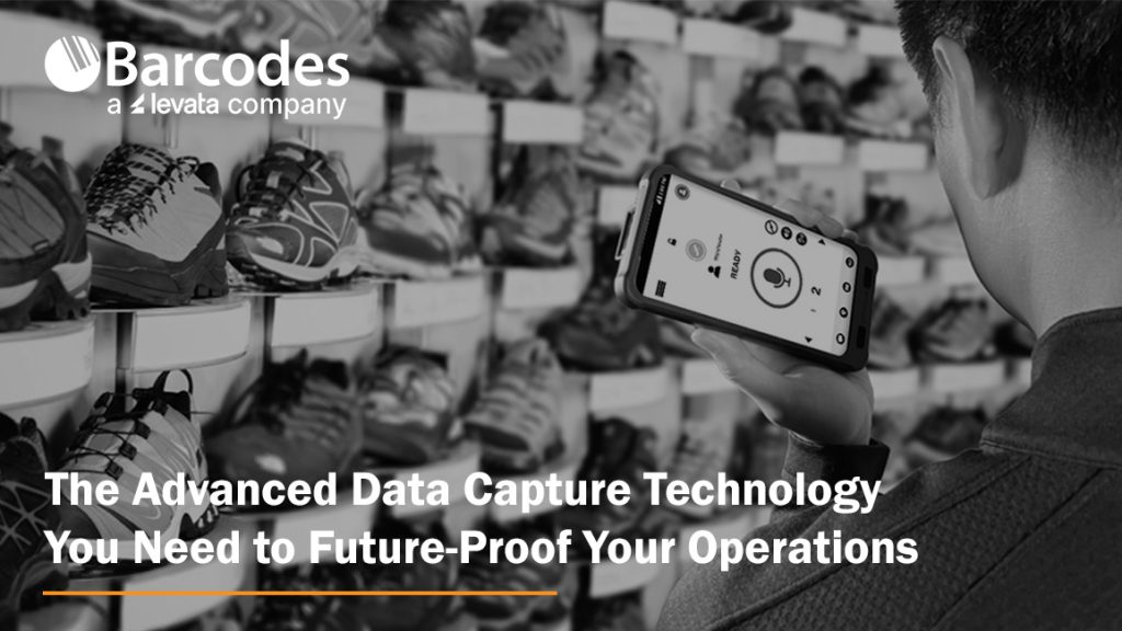 The Advanced Data Capture Technology You Need to Future-Proof Your Operations