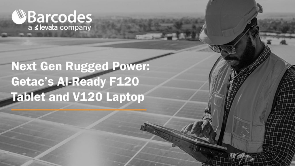 Next Gen Rugged Power: Getac's AI-Ready F120 Tablet and V120 Laptop